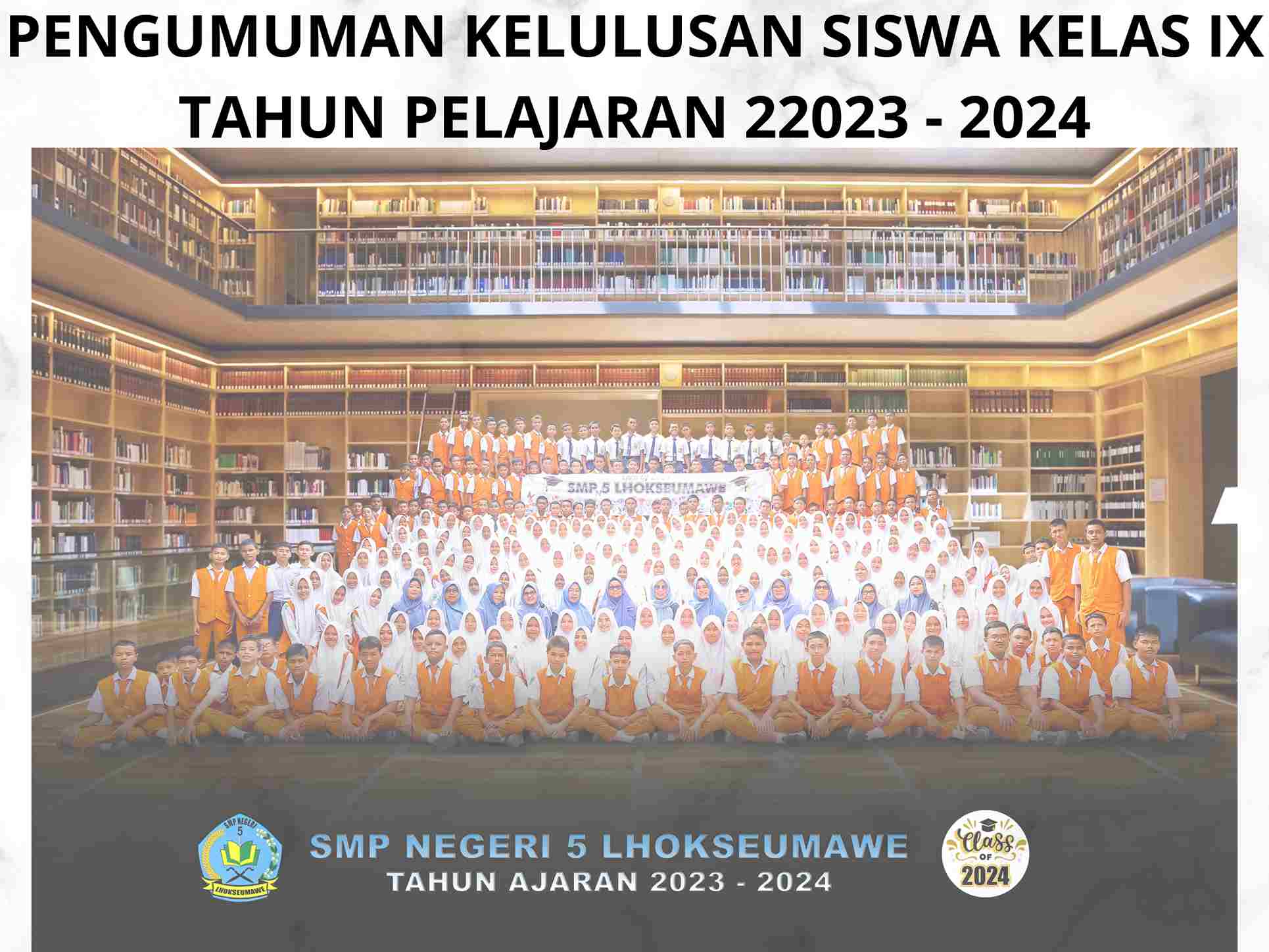 PENGUMUMAN KELULUSAN SISWA KELAS IX TAHUN PELAJARAN 2023 - 2024